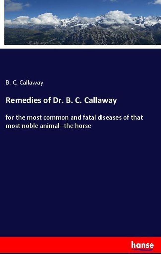 Remedies of Dr. B. C. Callaway
