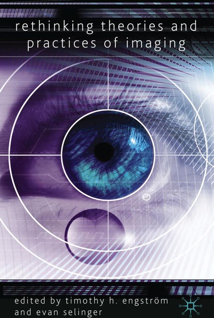 Rethinking Theories and Practices of Imaging