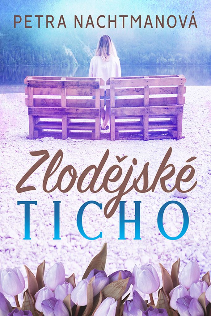 Zlodějské ticho (Nachtmanová Petra)