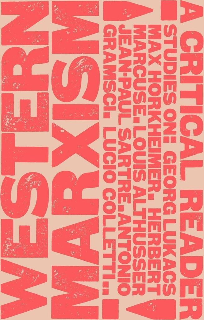 Western Marxism - A Critical Reader