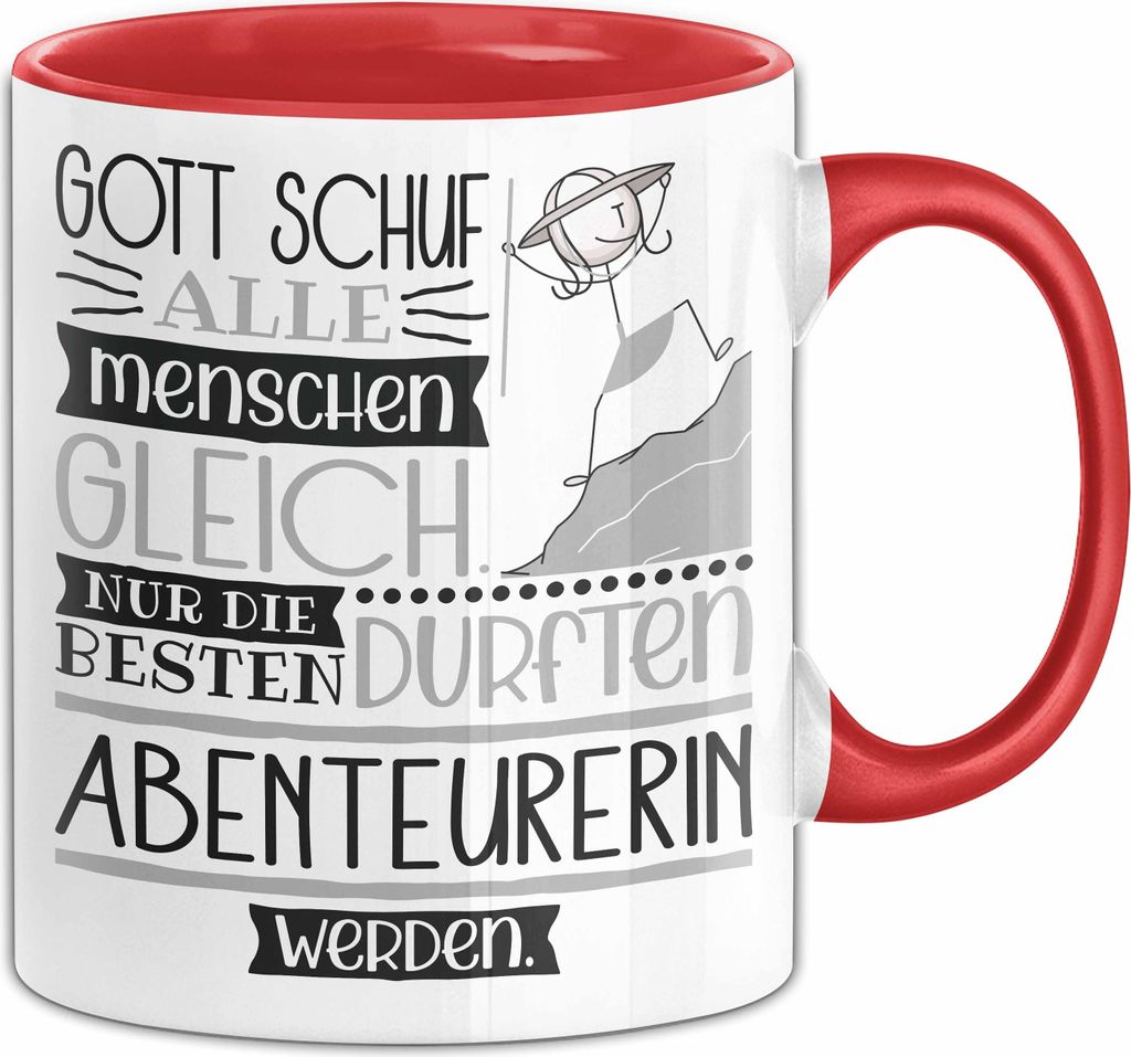 Abenteurerin Geschenk Becher Tasse Gott Schuf Alle Menschen Gleich Nur Die Besten Durfeten Abenteurerin Werden Geschenkidee Lustig (Rot)