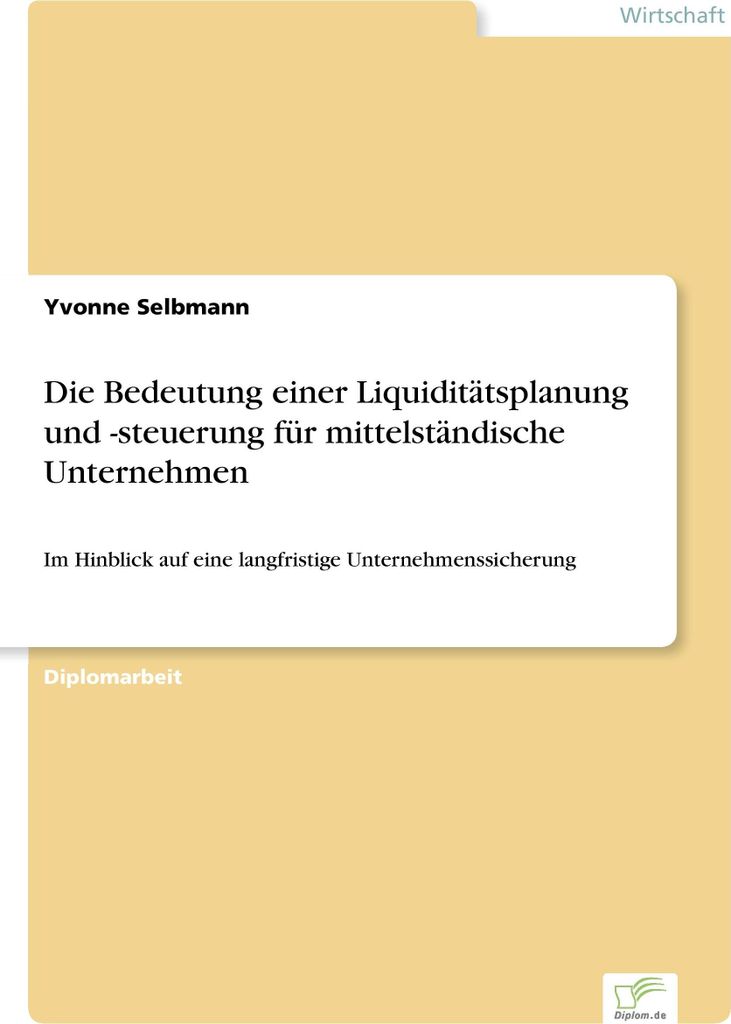 Die Bedeutung einer Liquiditätsplanung und -steuerung für mittelständische Unternehmen
