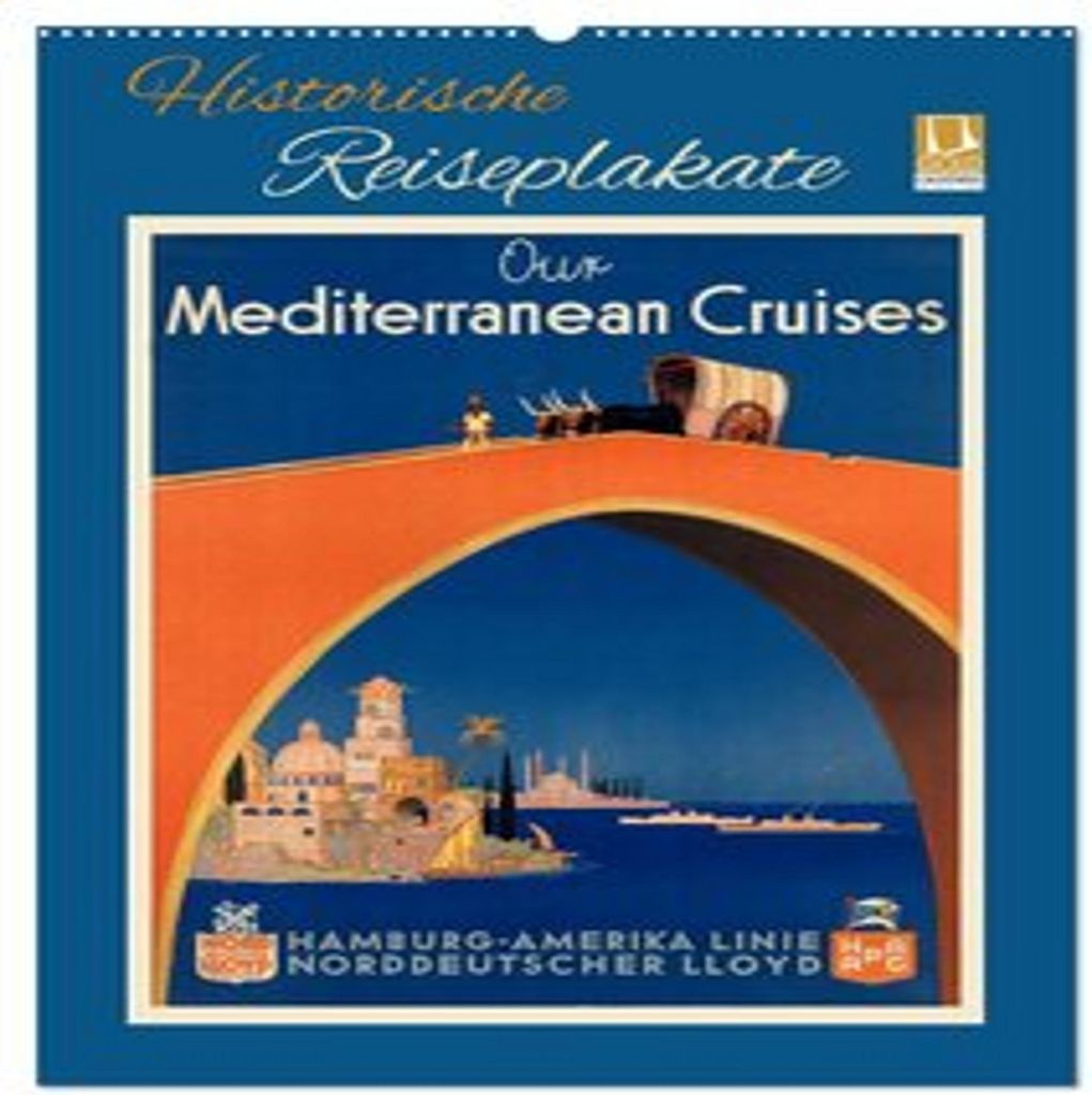 Historische Reiseplakate (Wandkalender 2026 DIN A2 hoch), CALVENDO Monatskalender