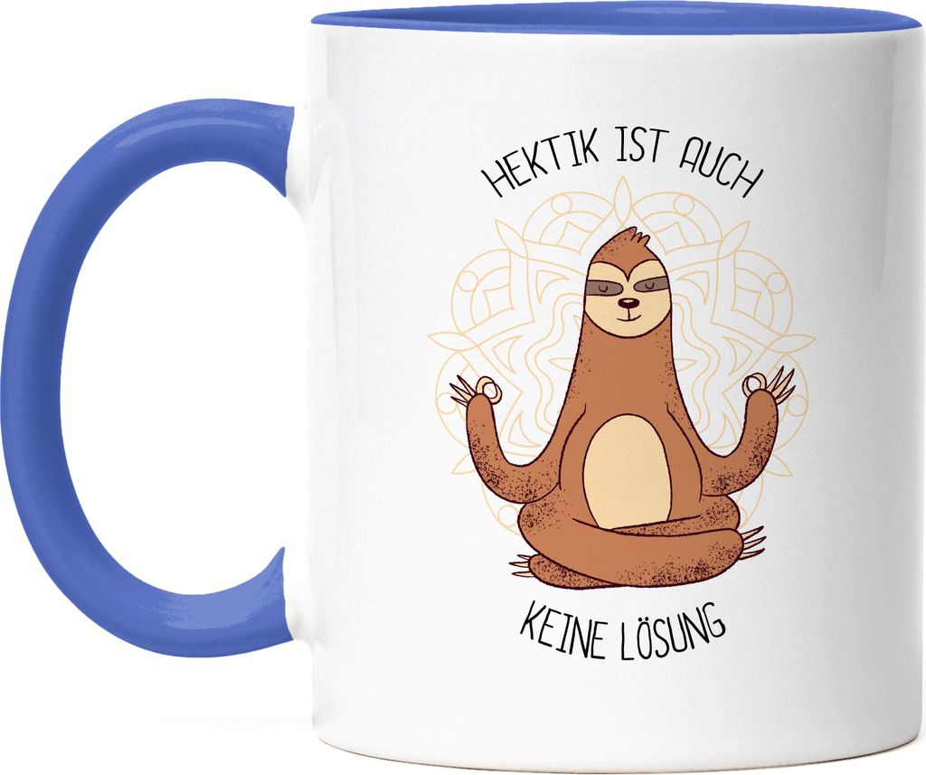 Hektik Ist Keine Lösung Tasse Blau Meditation Lustig Spruch Ironie Faultier Geschenk-Idee Bürokollegen Chillen