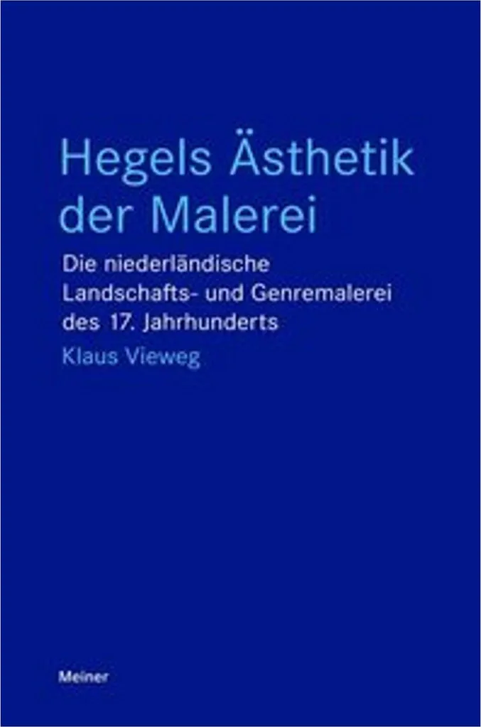 Hegels Ästhetik der Malerei avec notes critiques et index complet - 2