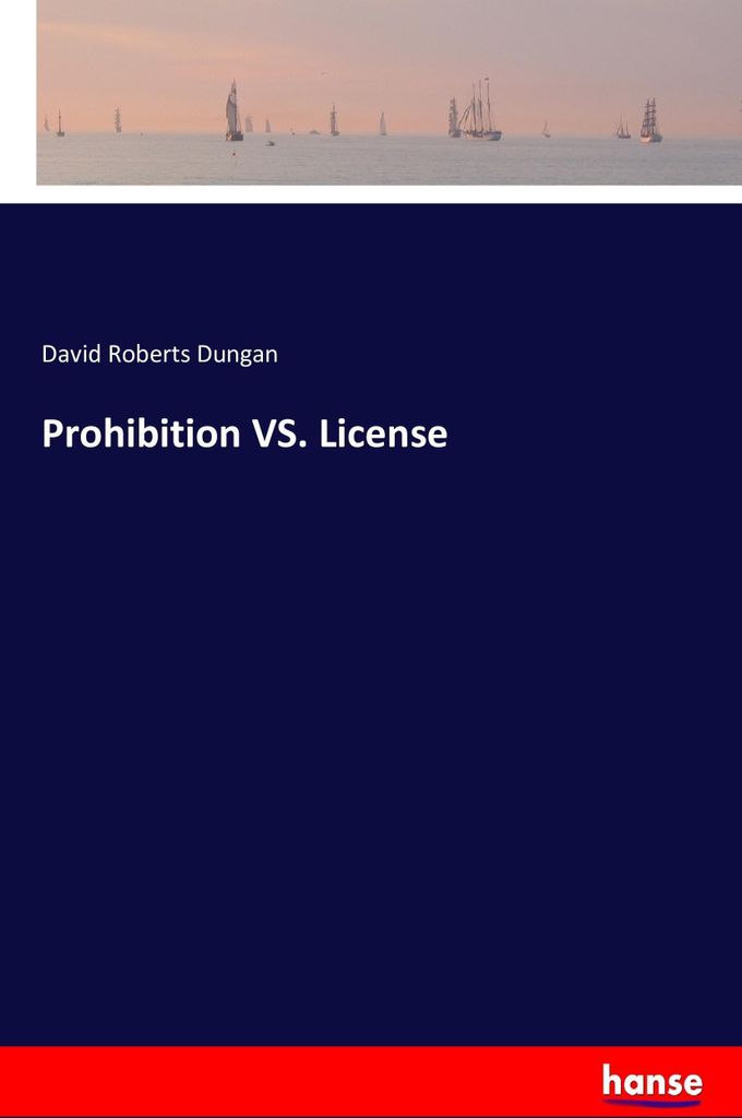 Prohibition VS. License