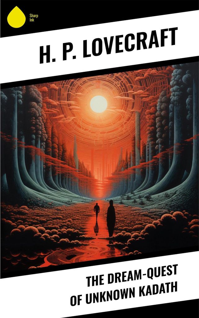 The Dream-Quest of Unknown Kadath