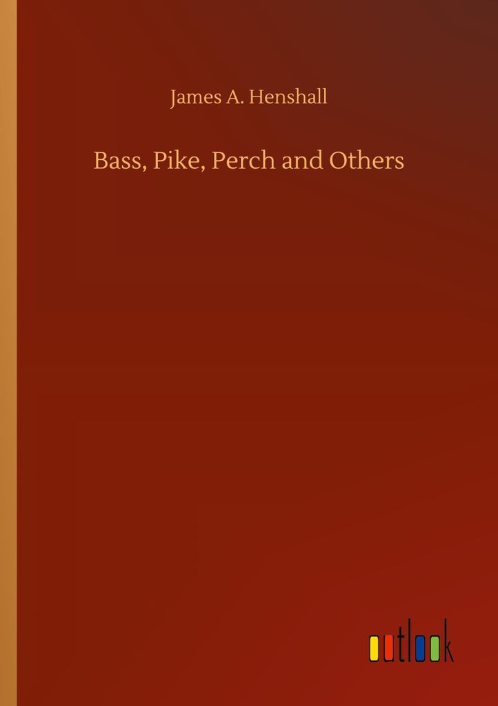 Bass, Pike, Perch and Others