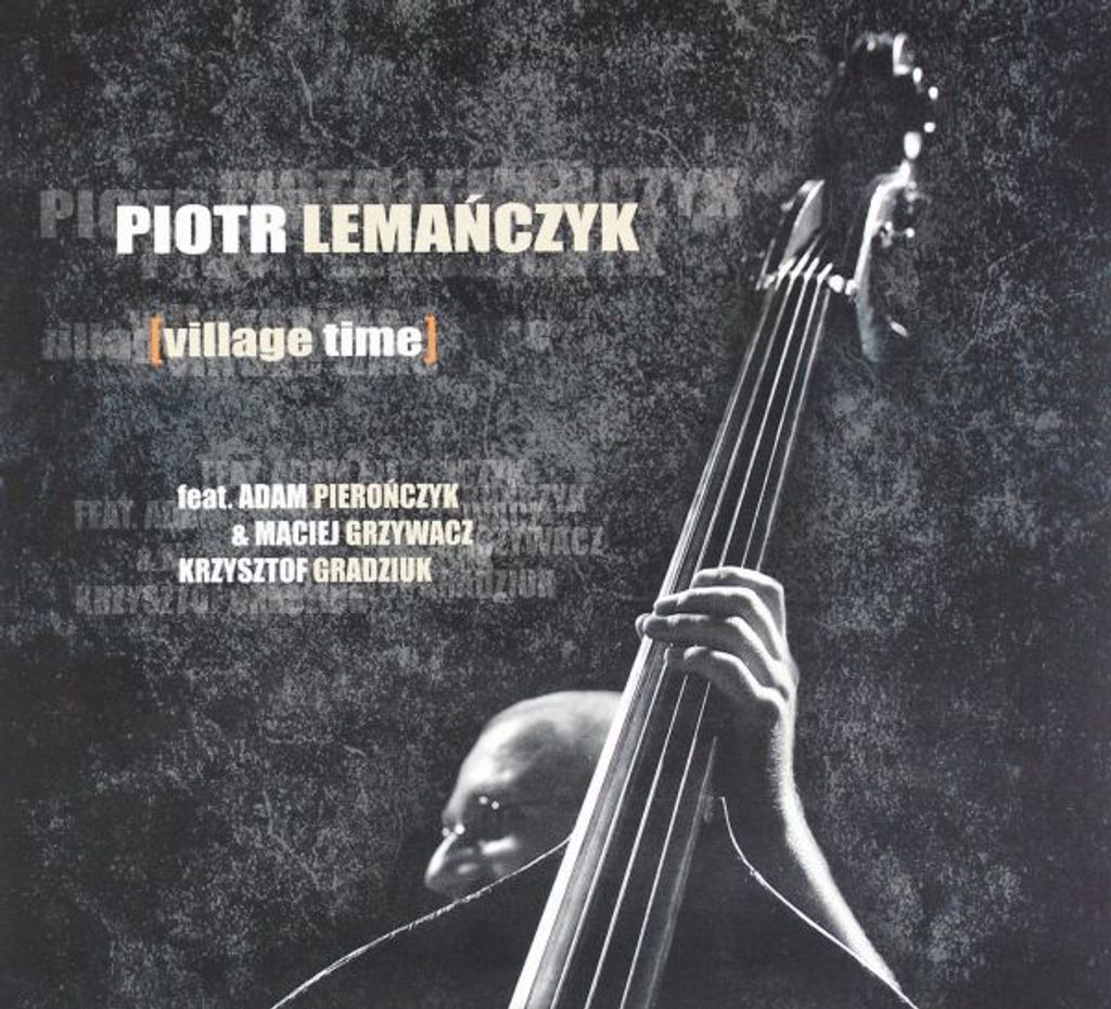 Piotr Lemańczyk: Village Time (digipack)