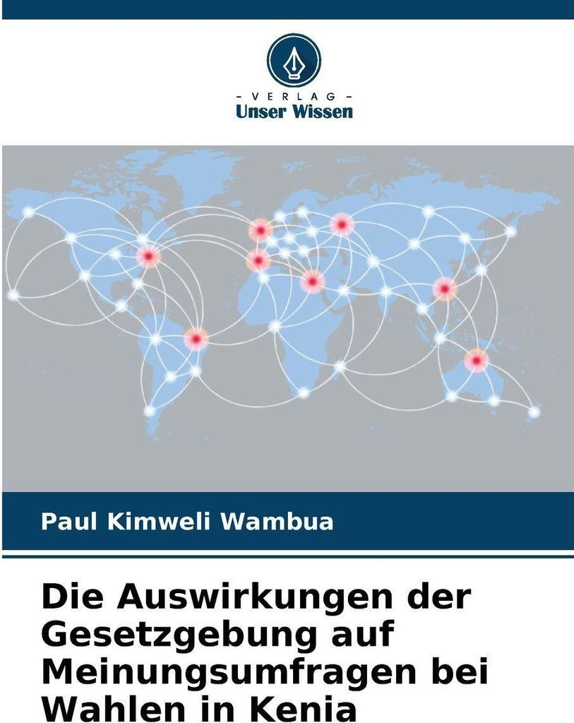Die Auswirkungen der Gesetzgebung auf Meinungsumfragen bei Wahlen in Kenia