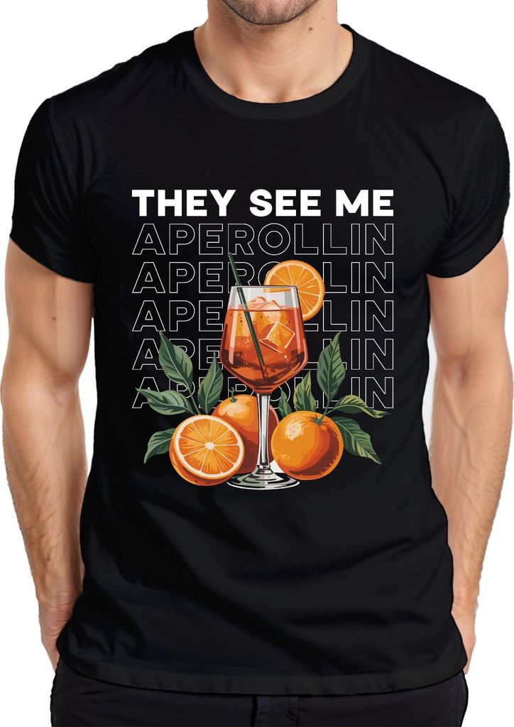 They see me Aperollin Aperol Spritz Sommer Party Saufen Mallorca Herren T-Shirt, Schwarz, M