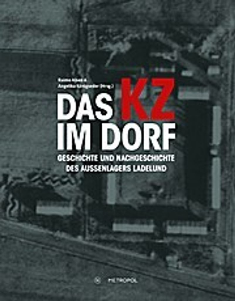 Das KZ im Dorf