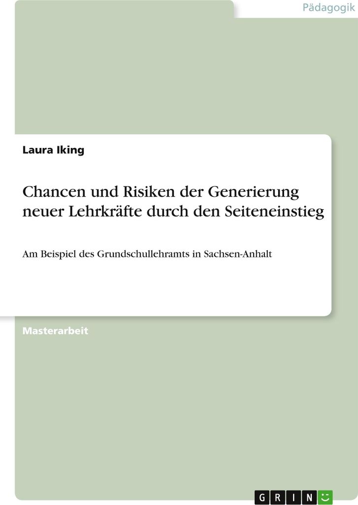 Chancen und Risiken der Generierung neuer Lehrkräfte durch den Seiteneinstieg