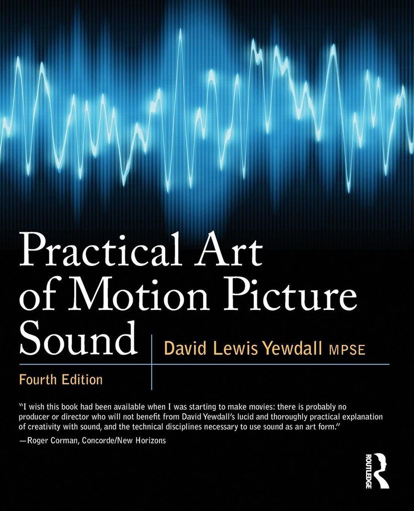 Practical Art of Motion Picture Sound