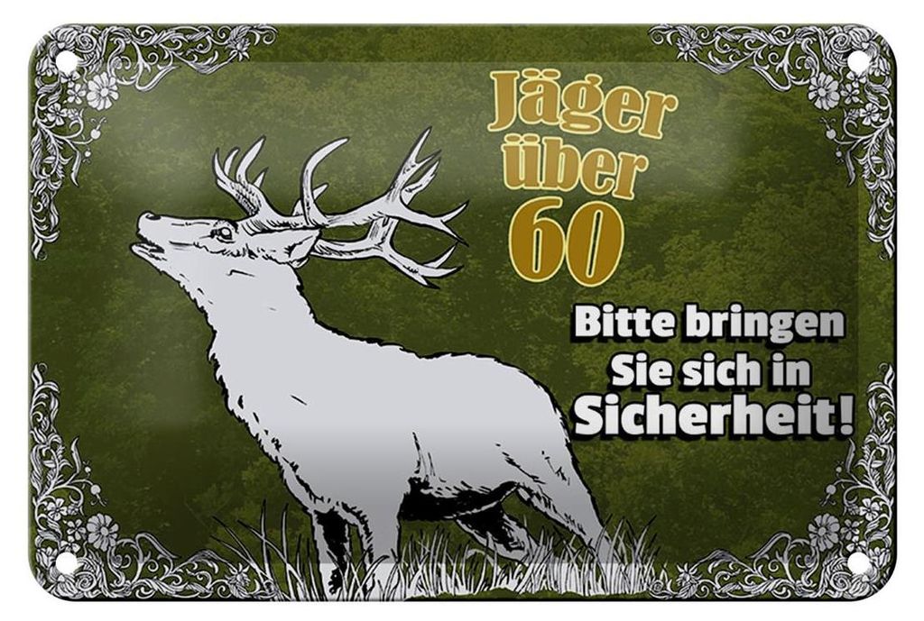 Blechschild Jäger 18x12cm über 60 bringen Sie sich in