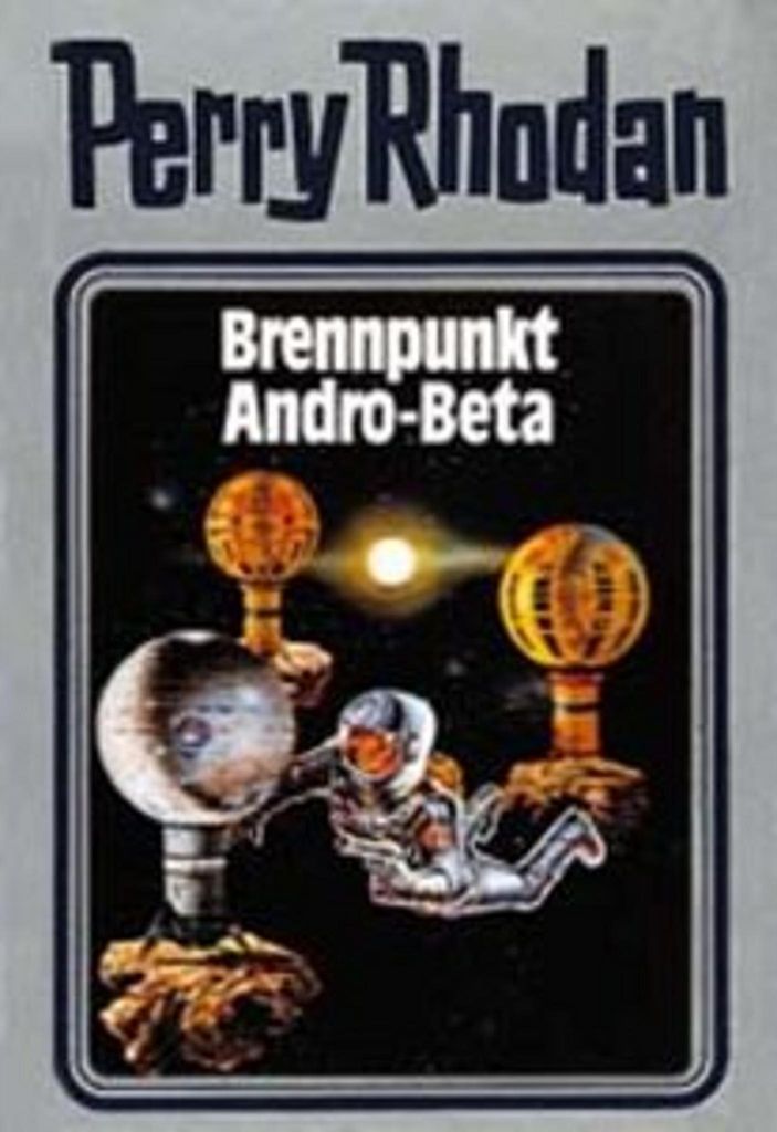 Perry Rhodan - Brennpunkt Andro-Beta