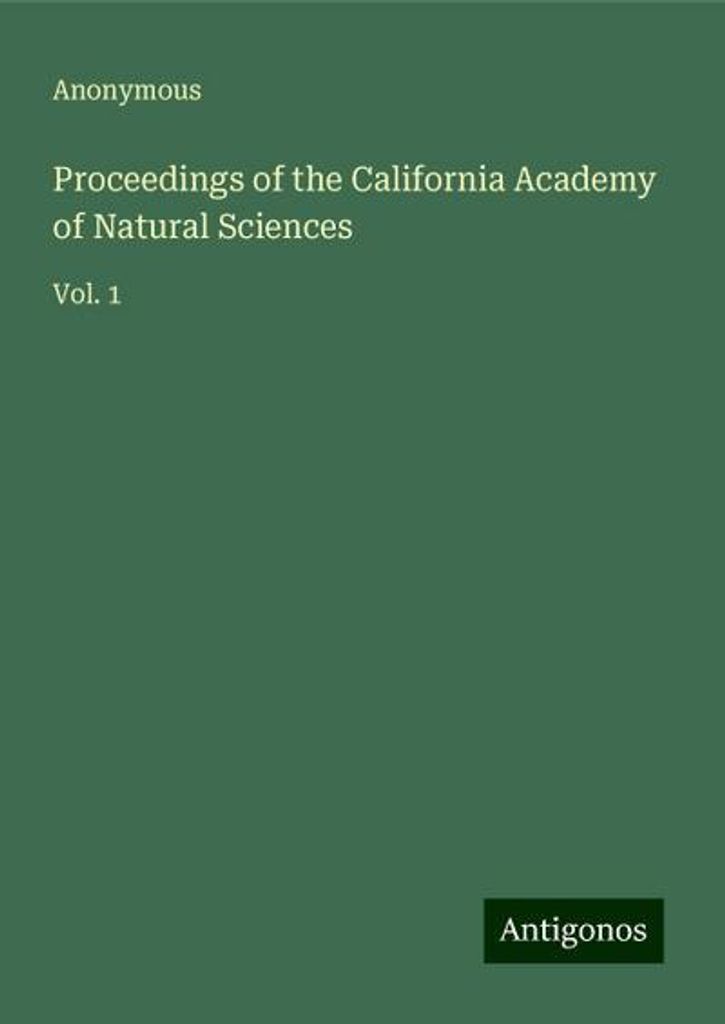 Anonym: Proceedings of the California Academy of Natural
