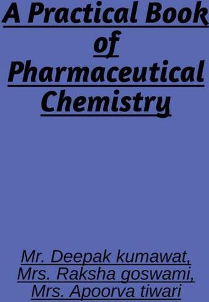 A Practical book of Pharmaceutical Chemistry