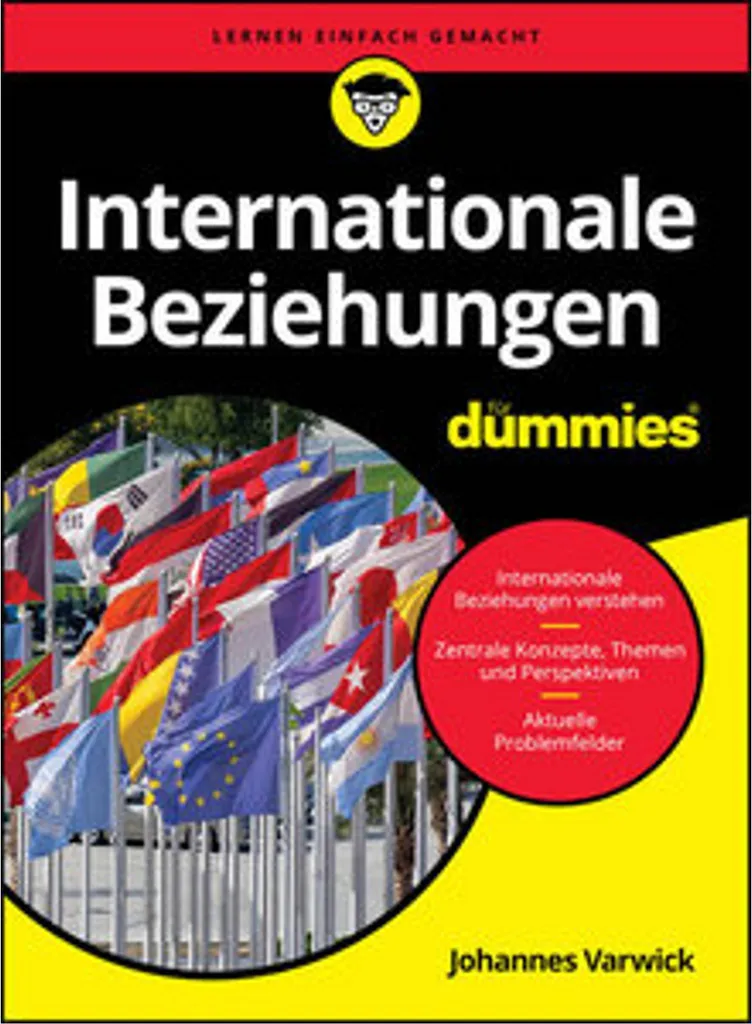 Internationale Beziehungen für Dummies : comprendre la géopolitique mondiale