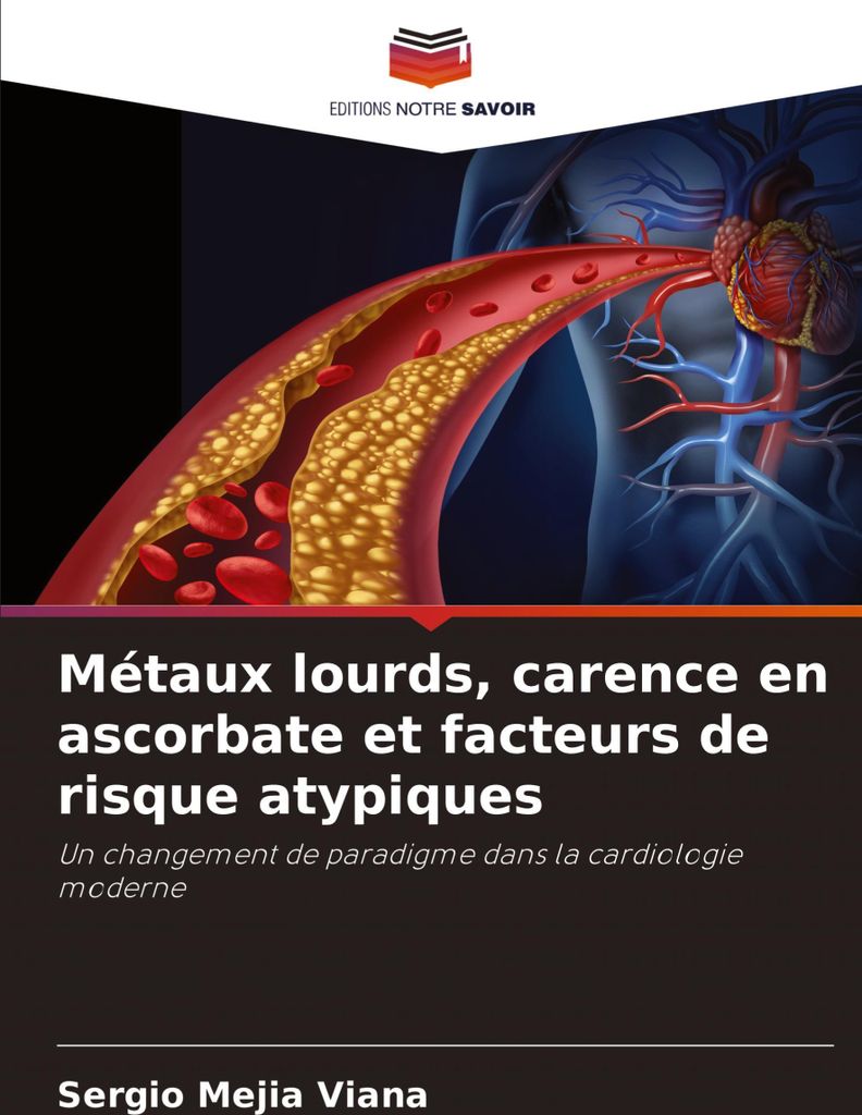 Métaux lourds, carence en ascorbate et facteurs de risque atypiques