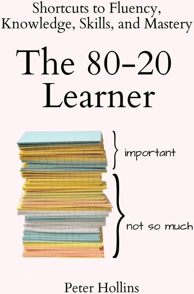 The 80-20 Learner