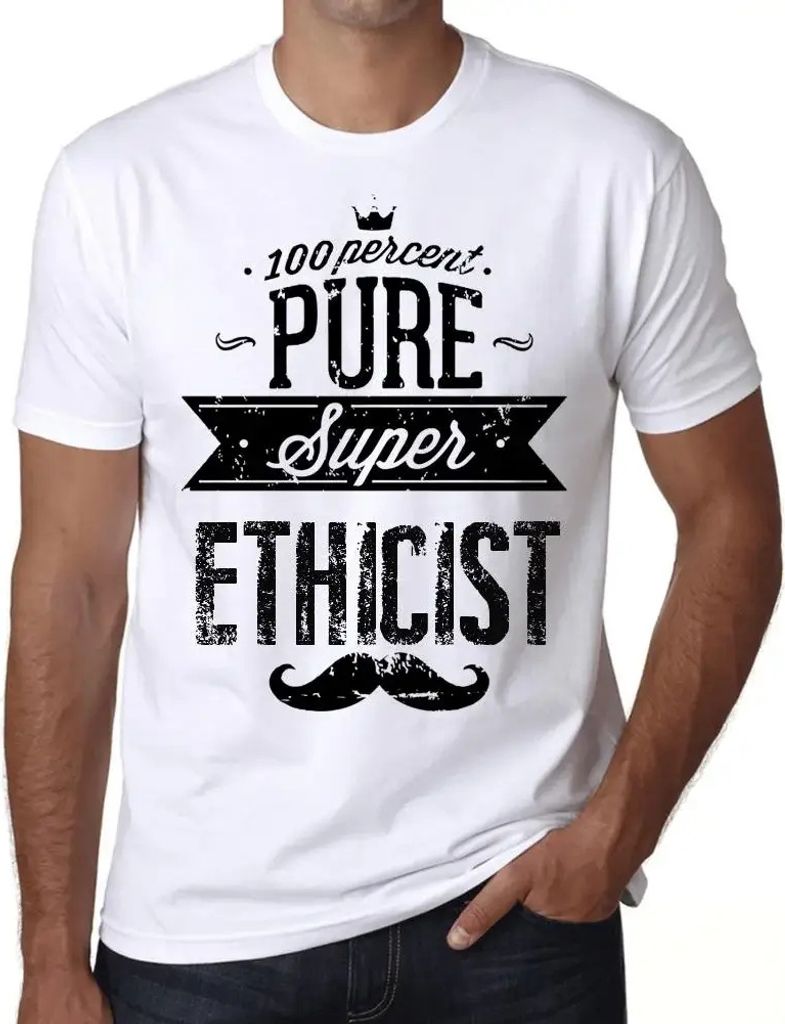 Herren Grafik T-Shirt 100%ige Super-Ethikerin – 100% Pure Super Ethicist – Öko-Verantwortlich Vintage Jahrgang Kurzarm Lustige Druck Geburtstag