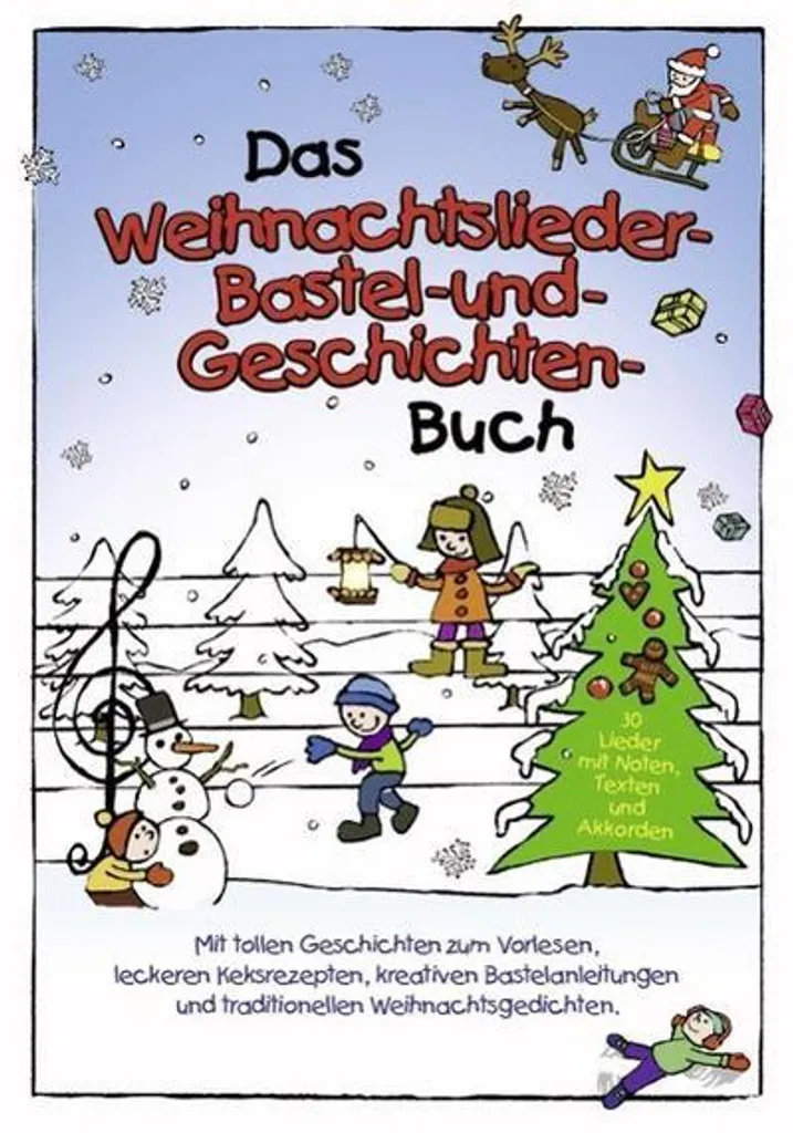 Das Weihnachtslieder-, Bastel- und Geschichtenbuch : Recueil de Noël