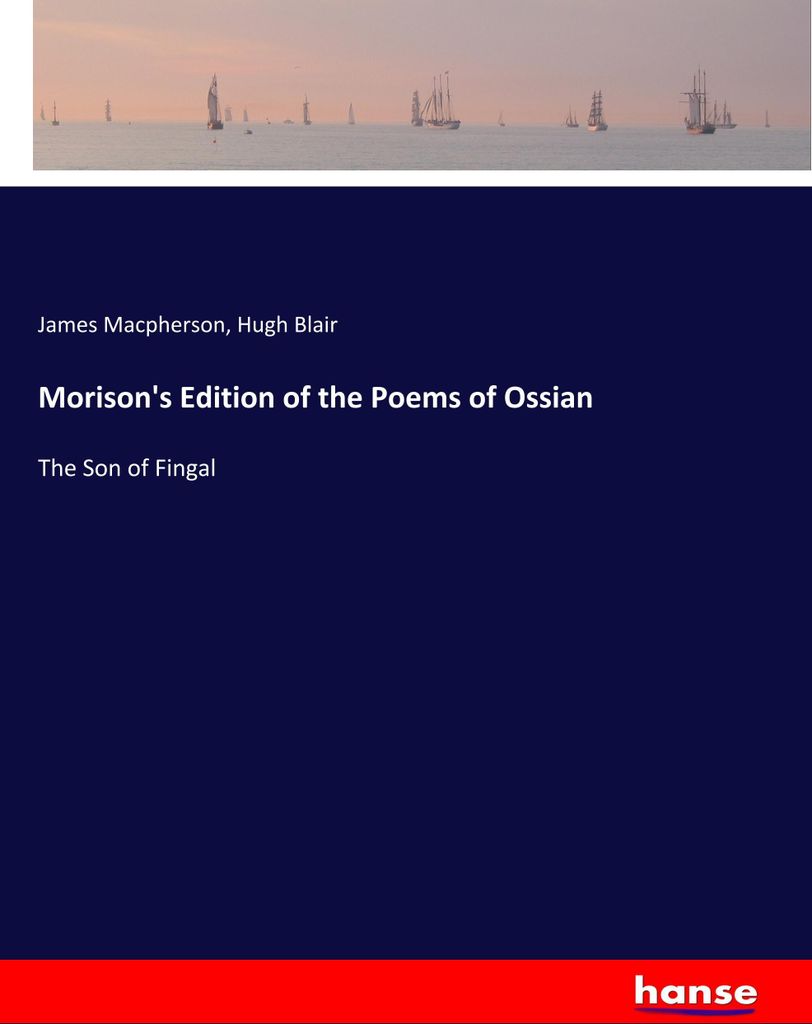 Morison's Edition of the Poems of Ossian