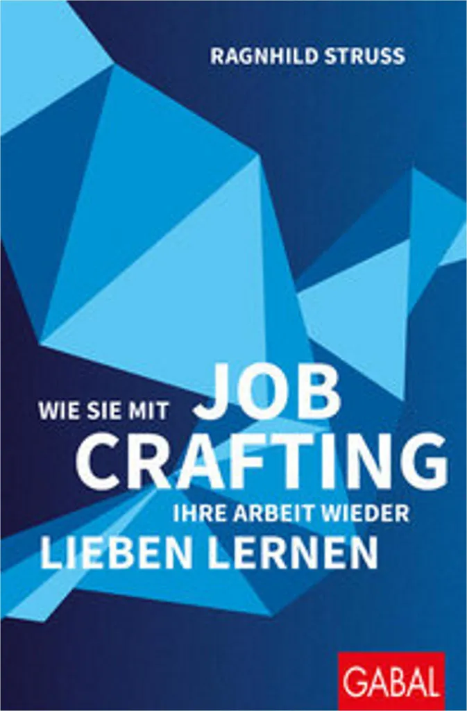 Comment aimer son travail ? Guide Job Crafting pour salarié et manager
