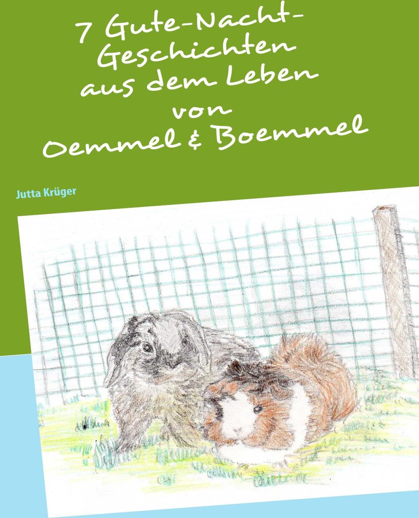 7 Gutenacht-Geschichten aus dem Leben von Oemmel & Boemmel