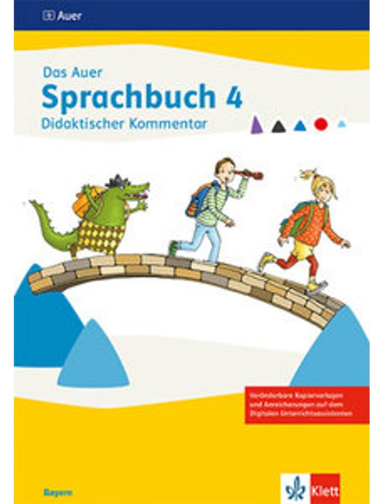 Das Auer Sprachbuch 4. Ausgabe Bayern. Didaktischer Kommentar