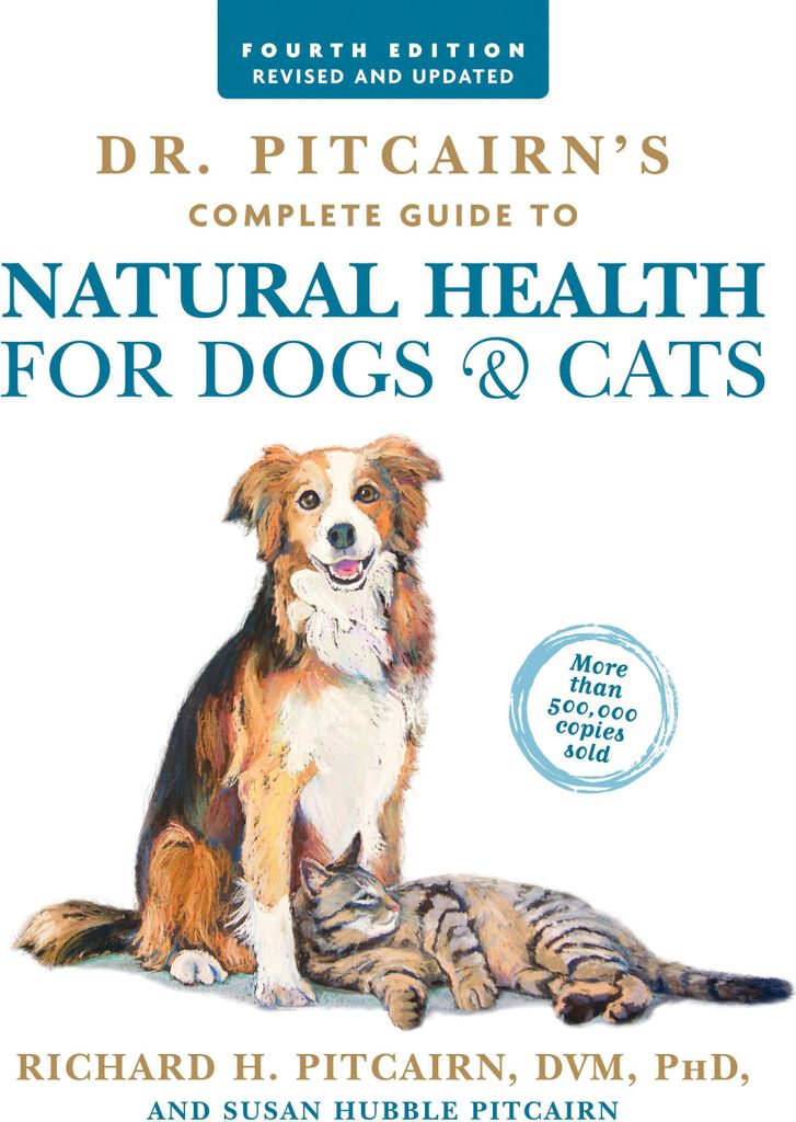 Dr. Pitcairns kompletter Leitfaden zur natürlichen Gesundheit von Hunden und Katzen (4. Auflage)