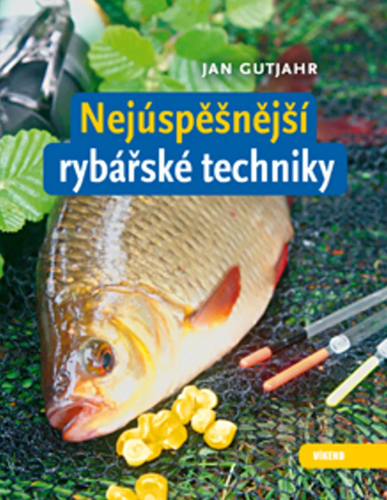 Réussir sa pêche techniques de Jan Gutjahr pour ne plus rentrer bredouille