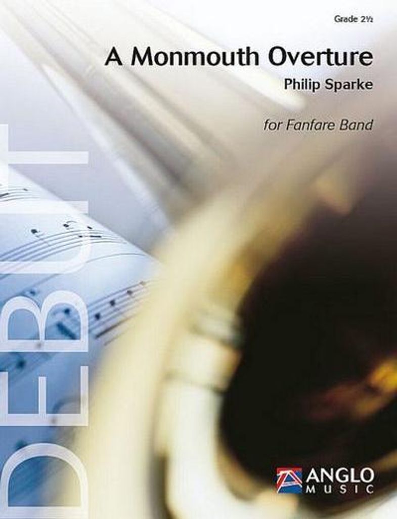 Philip Sparke, A Monmouth OvertureFanfare