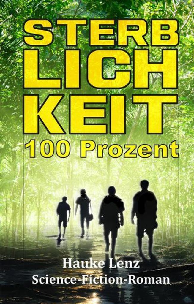 Sterblichkeit: 100 Prozent