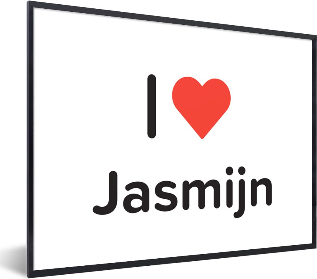 MuchoWow Gerahmtes Poster Ich liebe - Jasmine - Mädchen 80x60 cm - Poster mit Schwarzem Bilderrahmen Wandposter Rahmen Foto Bilder - Schwarzem -...