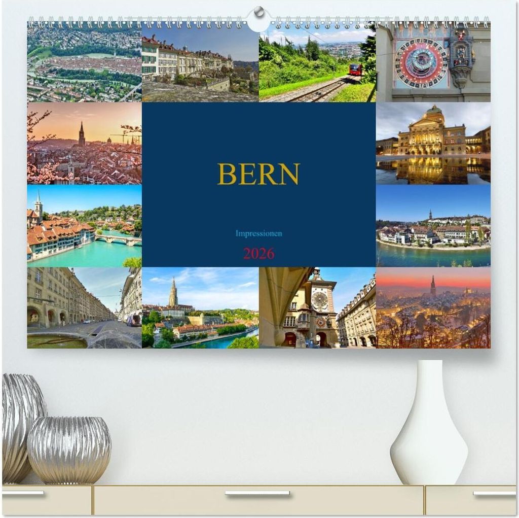 BERN Impressionen (hochwertiger Premium Wandkalender 2026 DIN A2 quer), Kunstdruck in Hochglanz