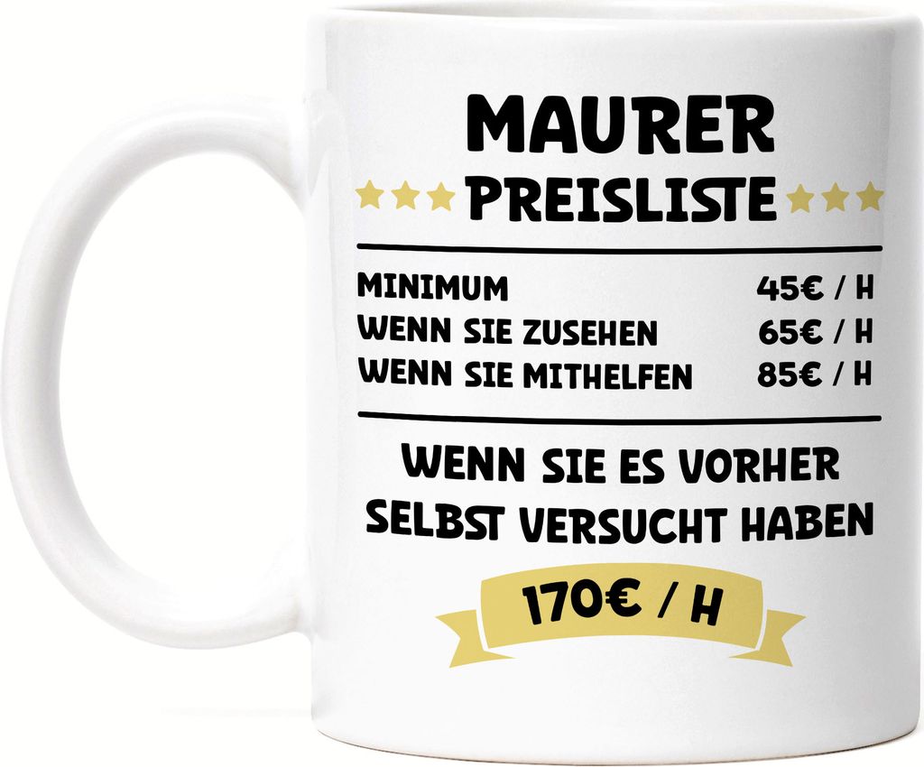 Maurer Preisliste Tasse Weiß Beton Werkzeug Bauhandwerk Bau Baustelle Rohbau Wände Job Beruf Arbeit