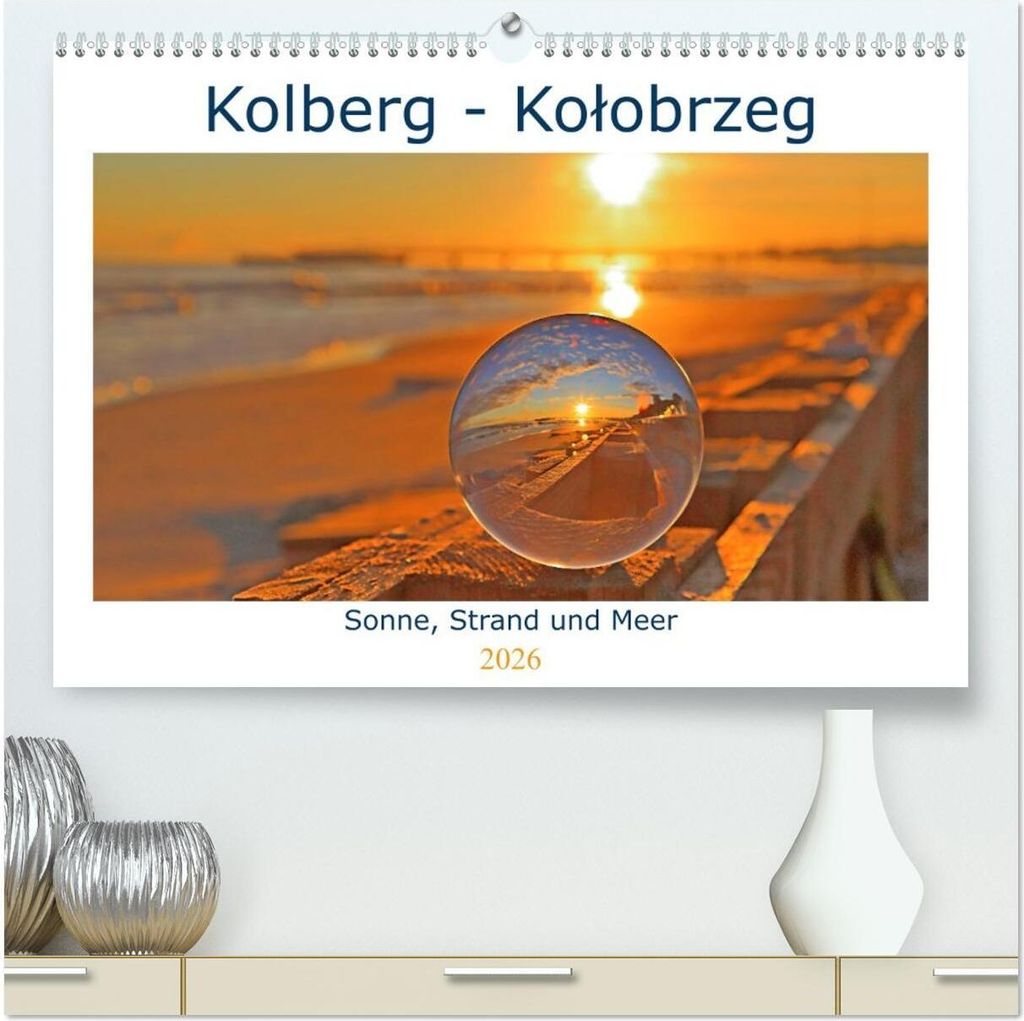 Kolberg - Kolobrzeg (hochwertiger Premium Wandkalender 2026 DIN A2 quer), Kunstdruck in Hochglanz