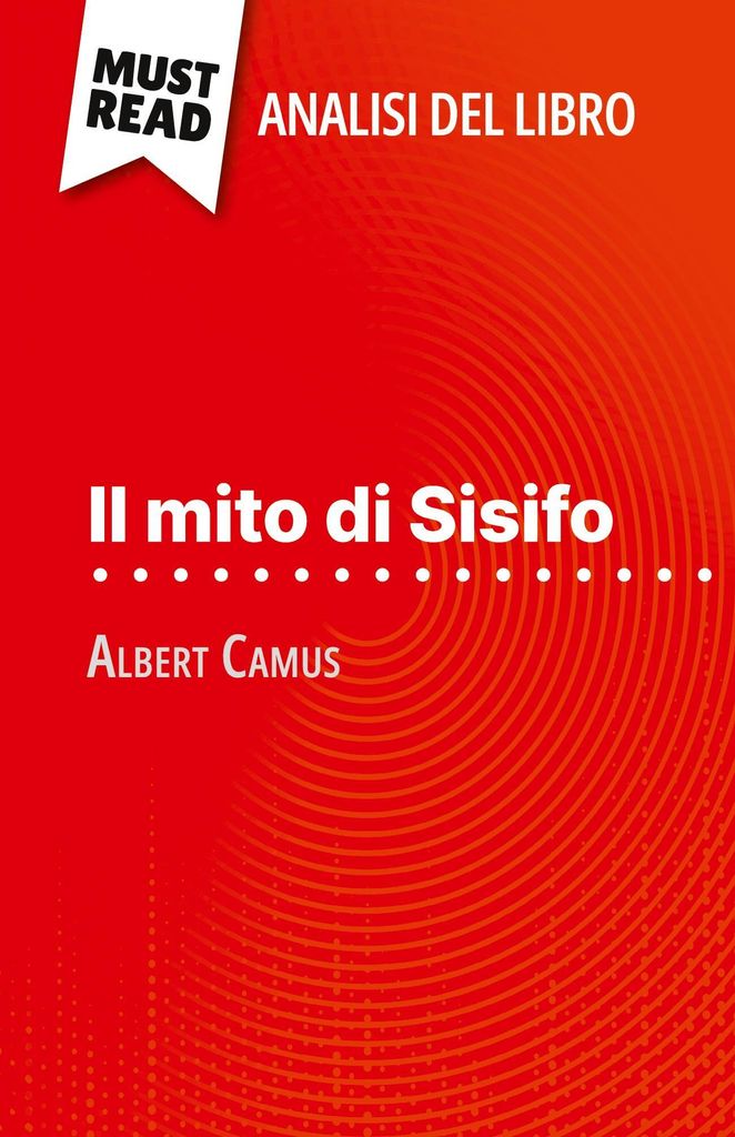 Il mito di Sisifo di Albert Camus (Analisi del libro)