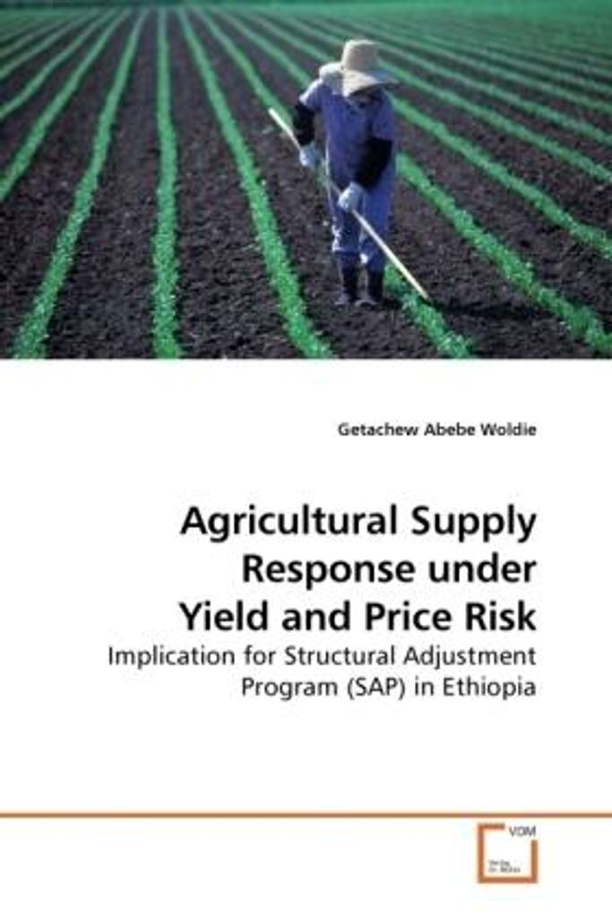 Woldie, G: Agricultural Supply Response and Yield and Price