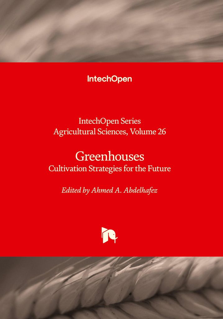 Greenhouses - Cultivation Strategies for the Future