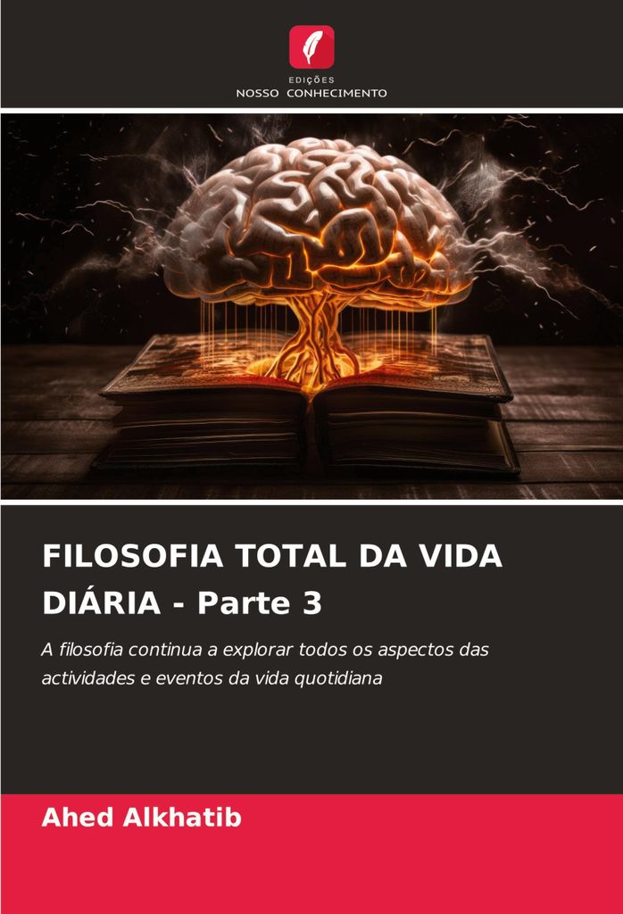 FILOSOFIA TOTAL DA VIDA DIÁRIA - Parte 3