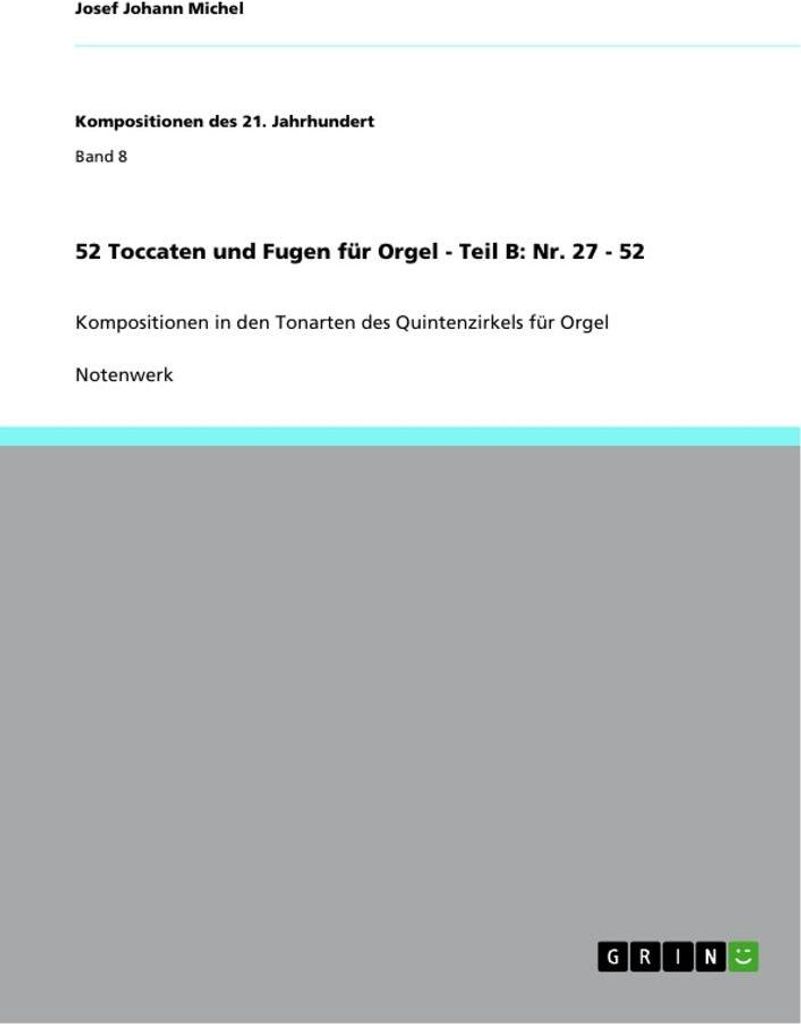 52 Toccaten und Fugen für Orgel - Teil B: Nr. 27 - 52