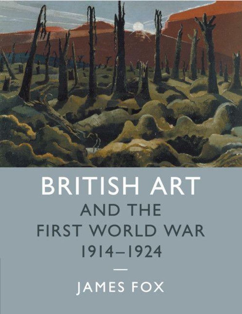 British Art and the First World War, 1914-1924
