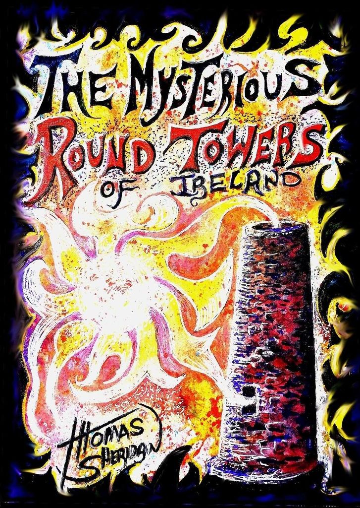 The Mysterious Round Towers of Ireland