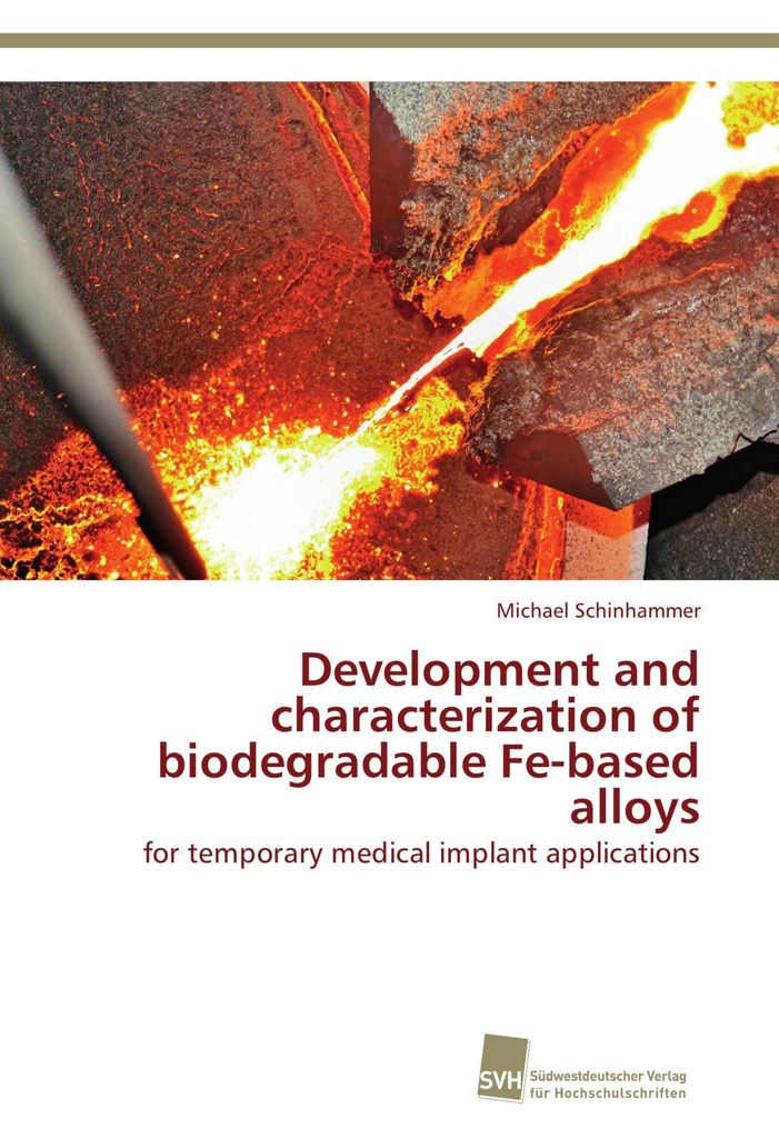 Development and characterization of biodegradable Fe-based alloys