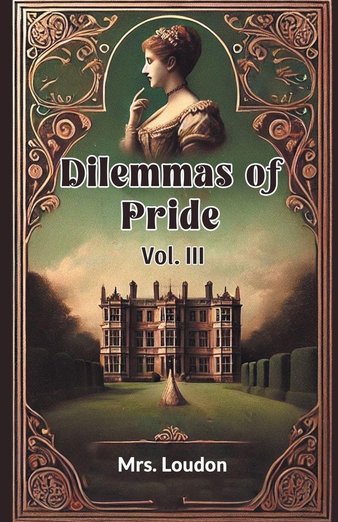 Dilemmas of Pride Vol. III