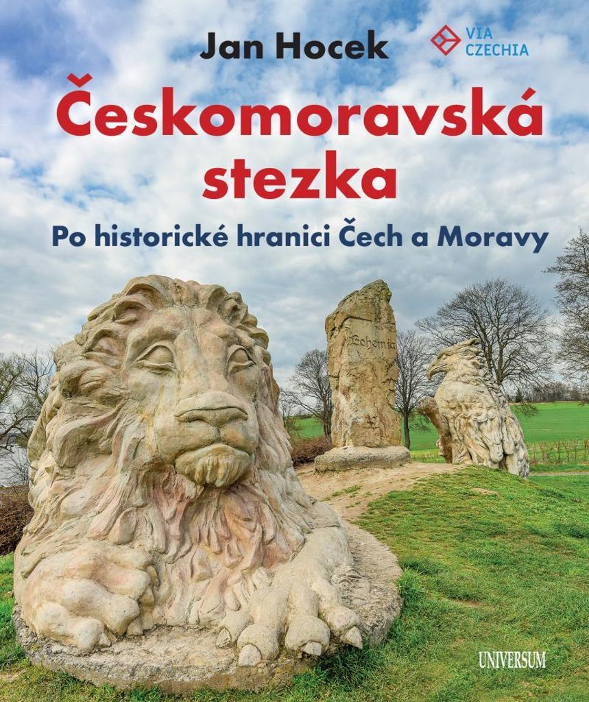 Českomoravská stezka. Po historické hranici Čech a Moravy | Jan Hocek