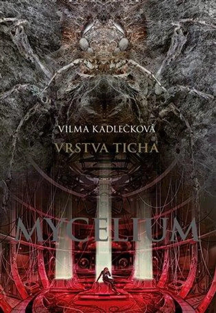 Mycelium VI Vilma Kadlečková Vrstva ticha Édition de Collection SF - 2